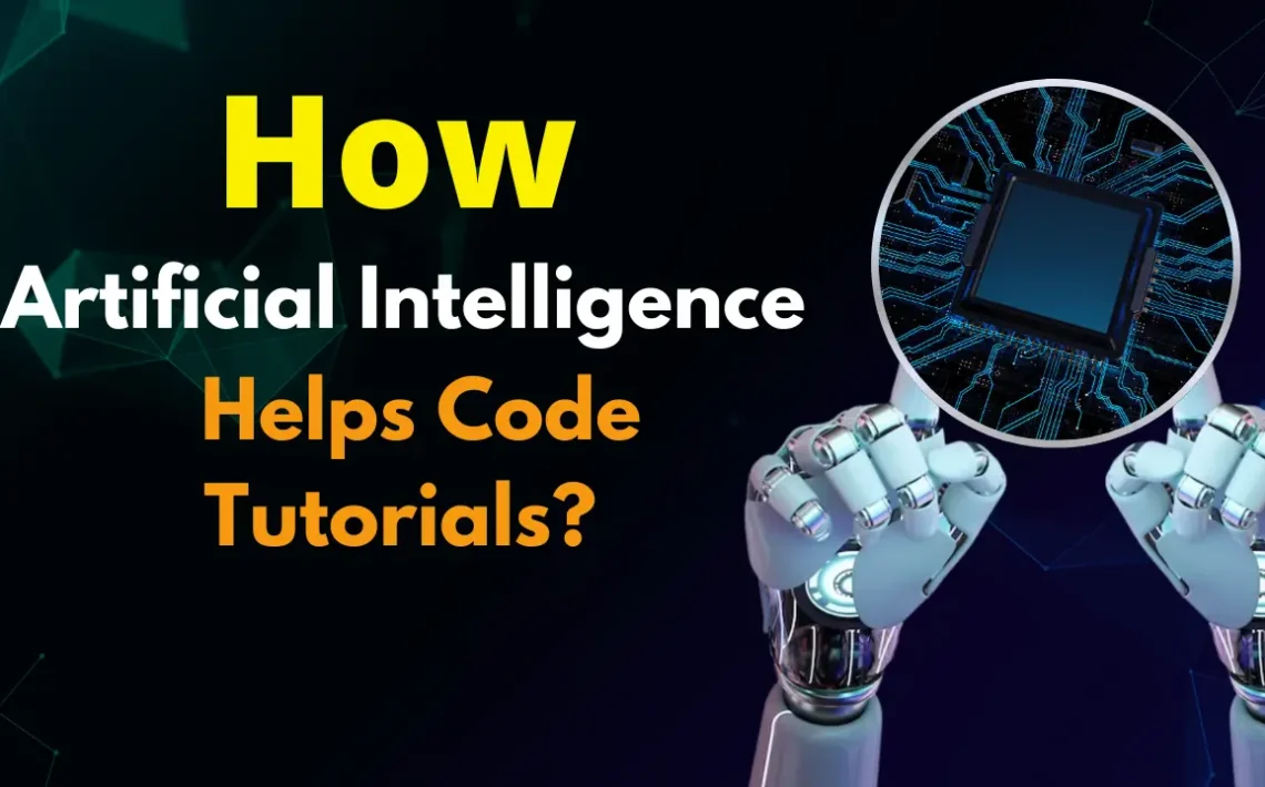 How Artificial Intelligence Helps Code Tutorials