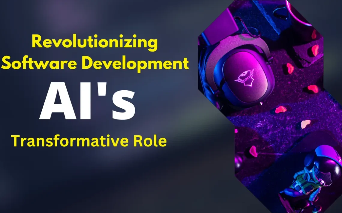 Revolutionizing Software Development AI's Transformative Role