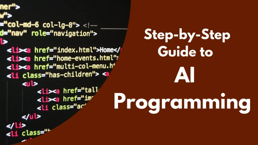 Step-by-Step Guide to AI Programming